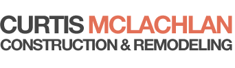Curtis McLachlan Construction & Remodeling